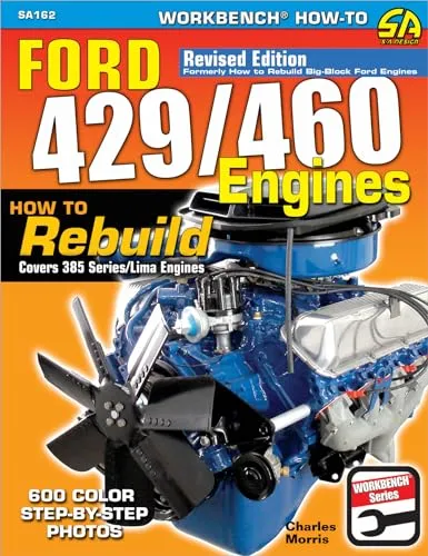 Ford 429/460 Engines How To Rebuild